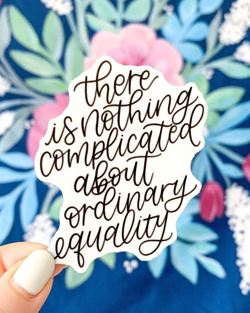 There is Nothing Complicated Sticker