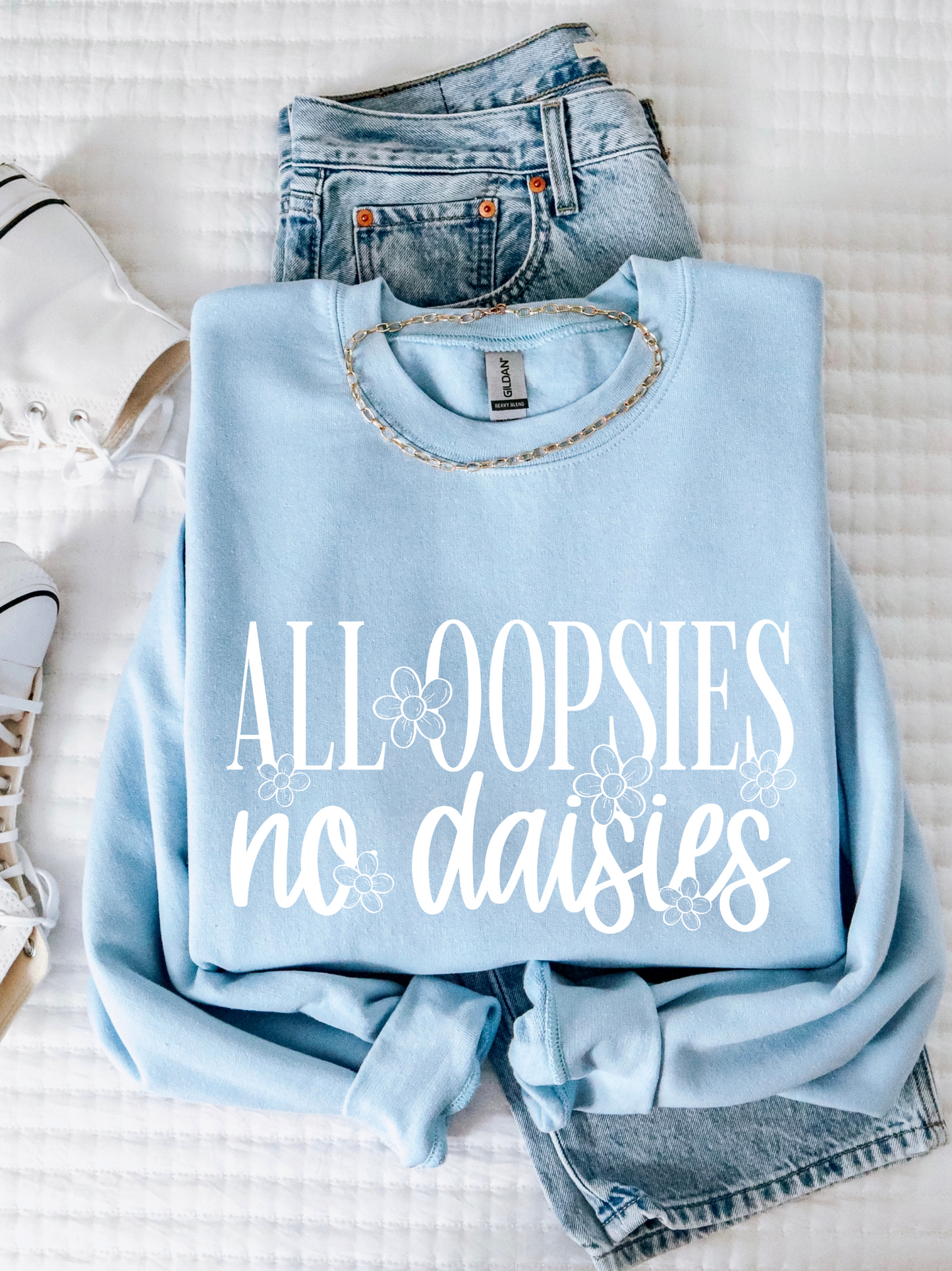 All Oopsies No Daisies Crewneck