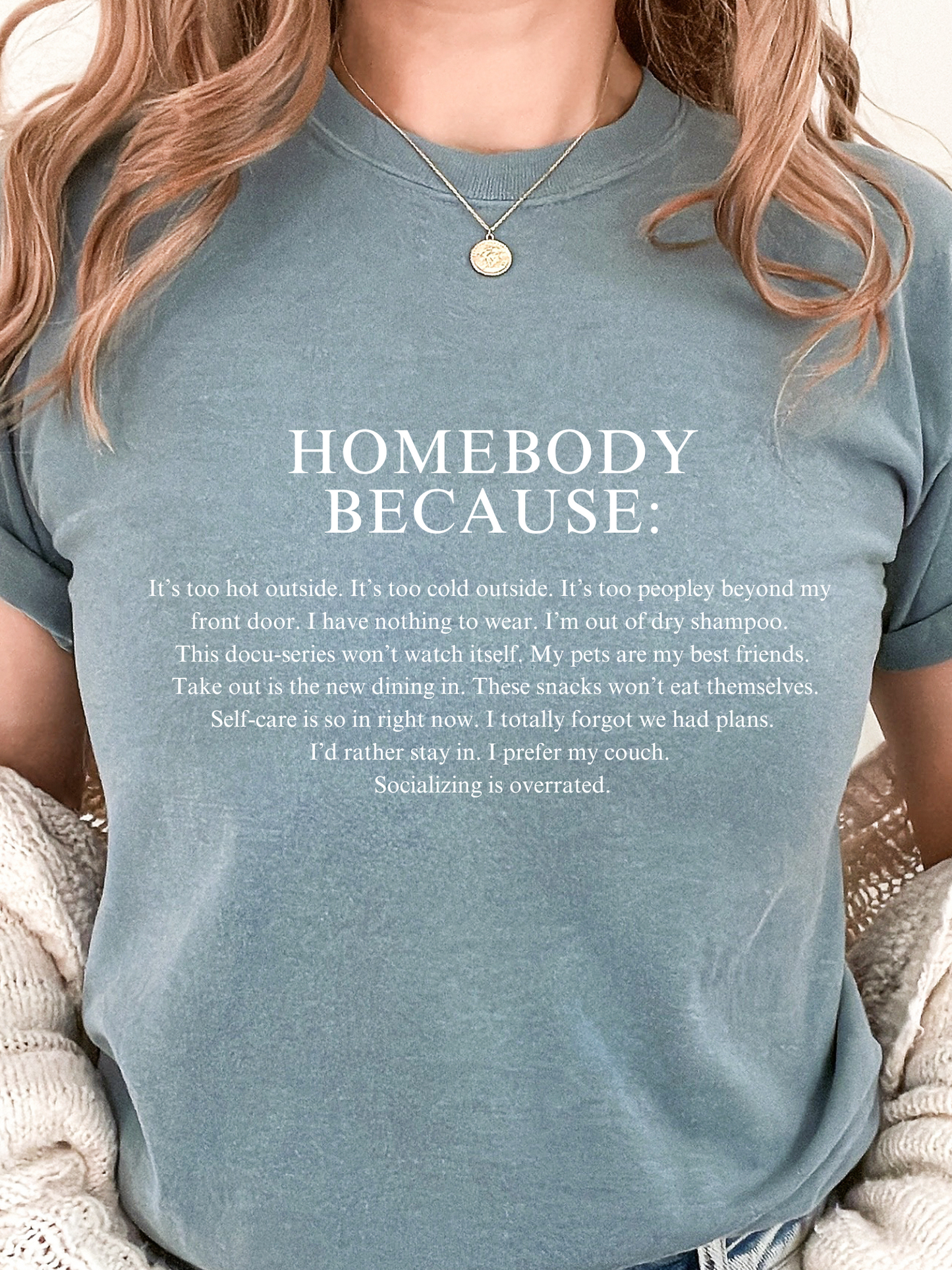 Homebody Because Graphic Tee