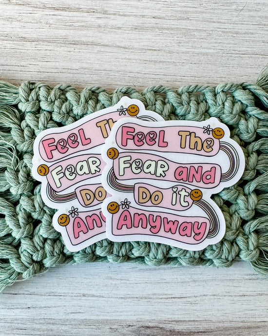 Feel The Fear Sticker