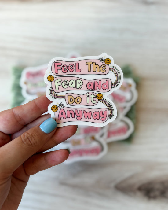 Feel The Fear Sticker