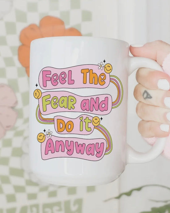 Feel The Fear Mug Pre-Order