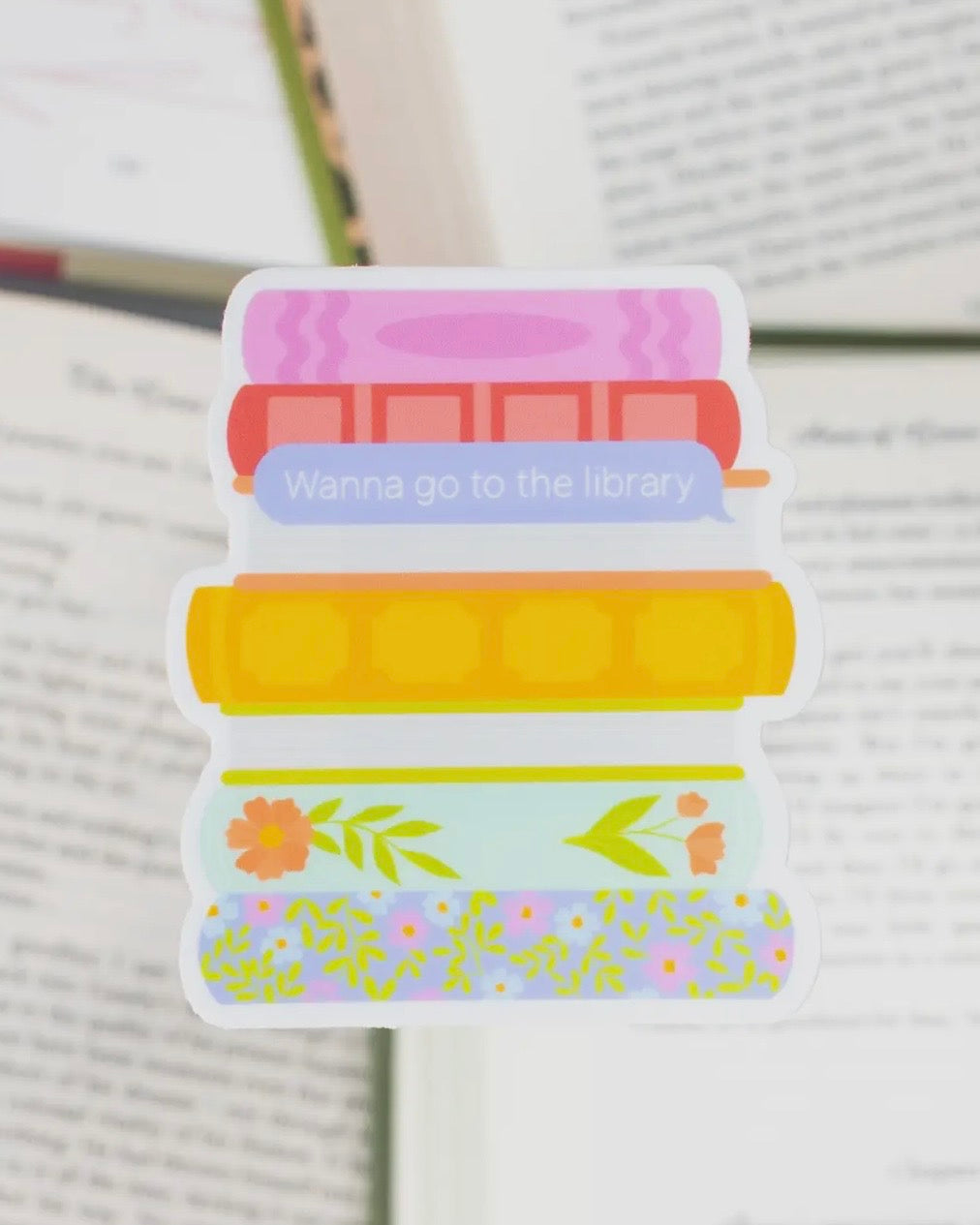 Wanna Go To The Library Sticker