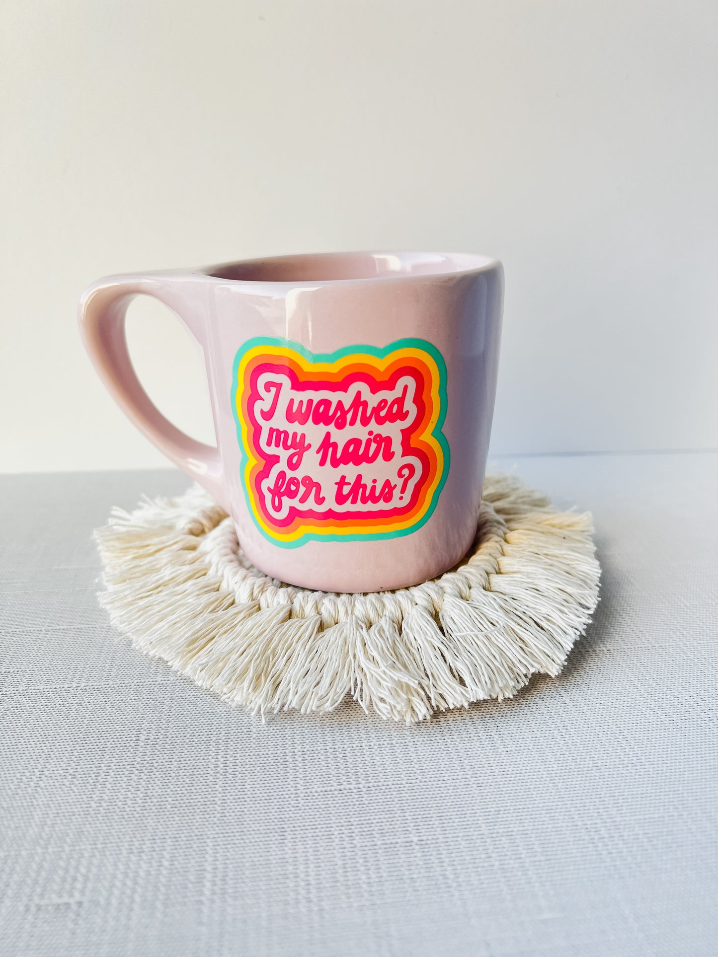 I Washed my Hair for This? Mug