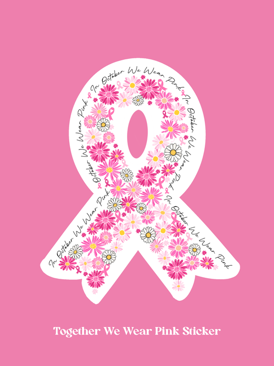 Together We Wear Pink Sticker