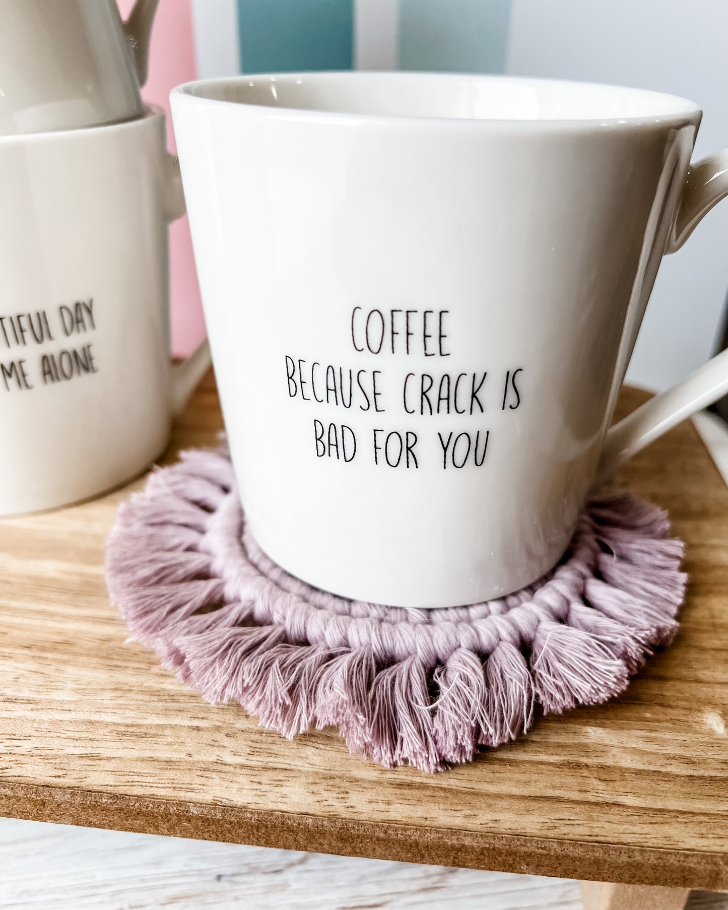 Coffee Because Crack is Bad for You Mug