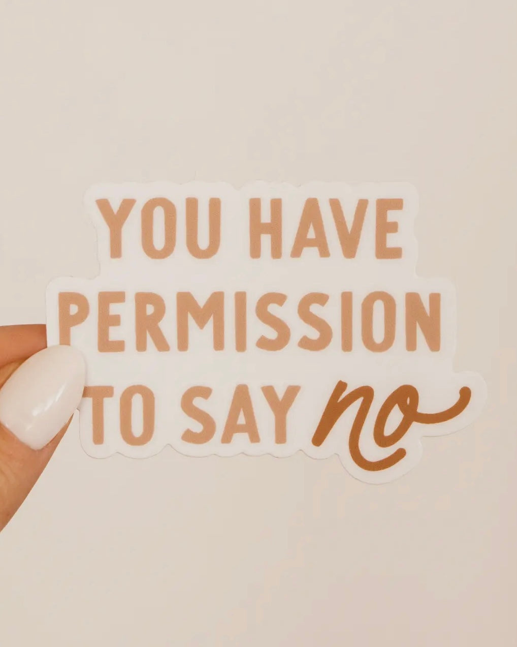 You Have Permission to Say No Sticker