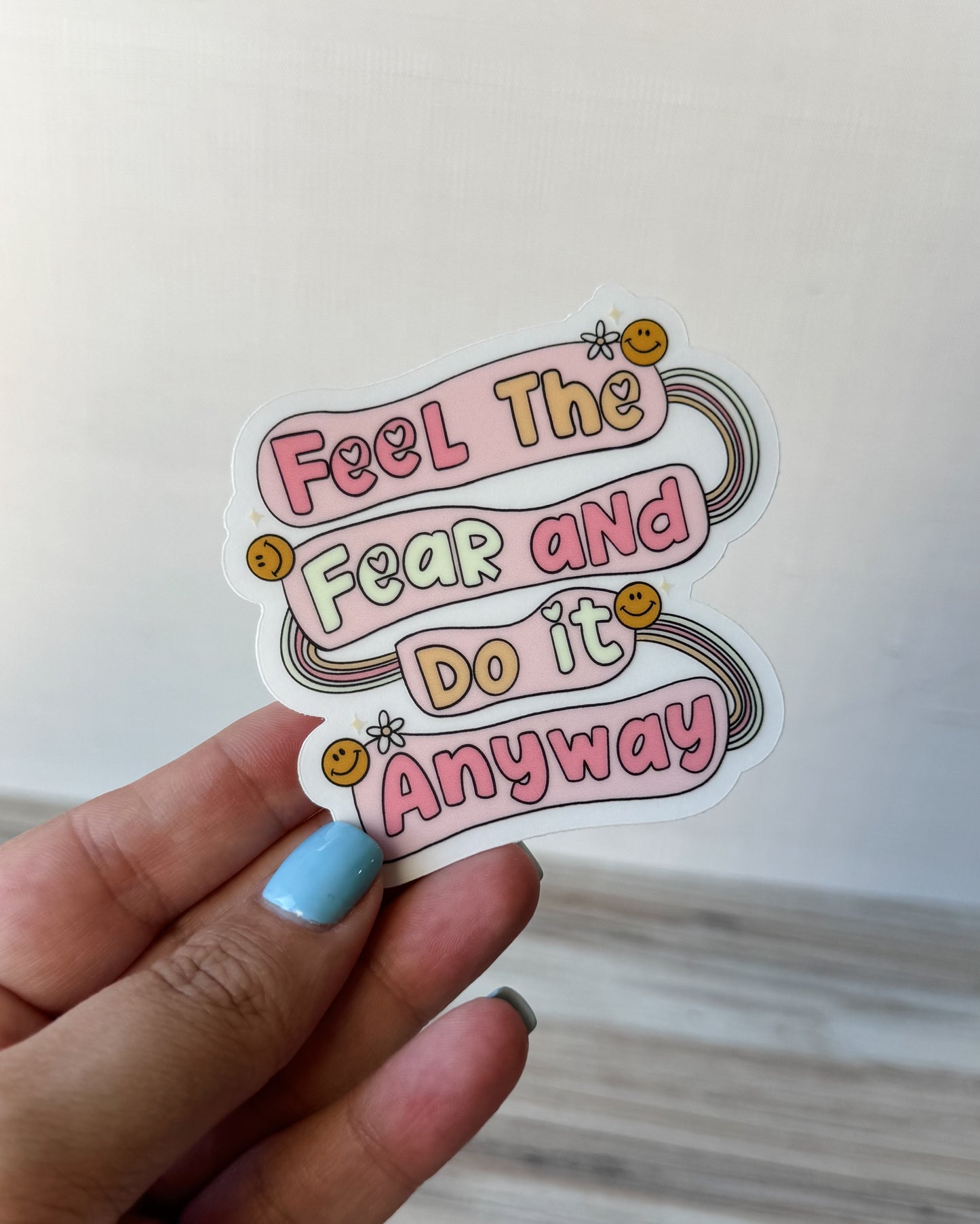 Feel The Fear Sticker