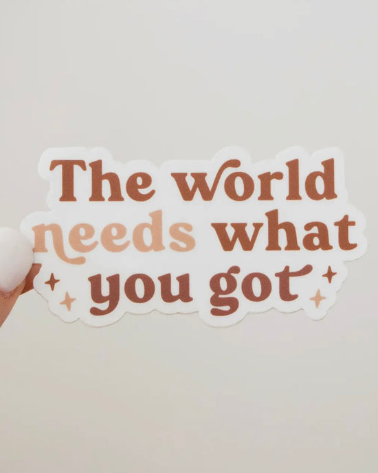 The World Need You Sticker