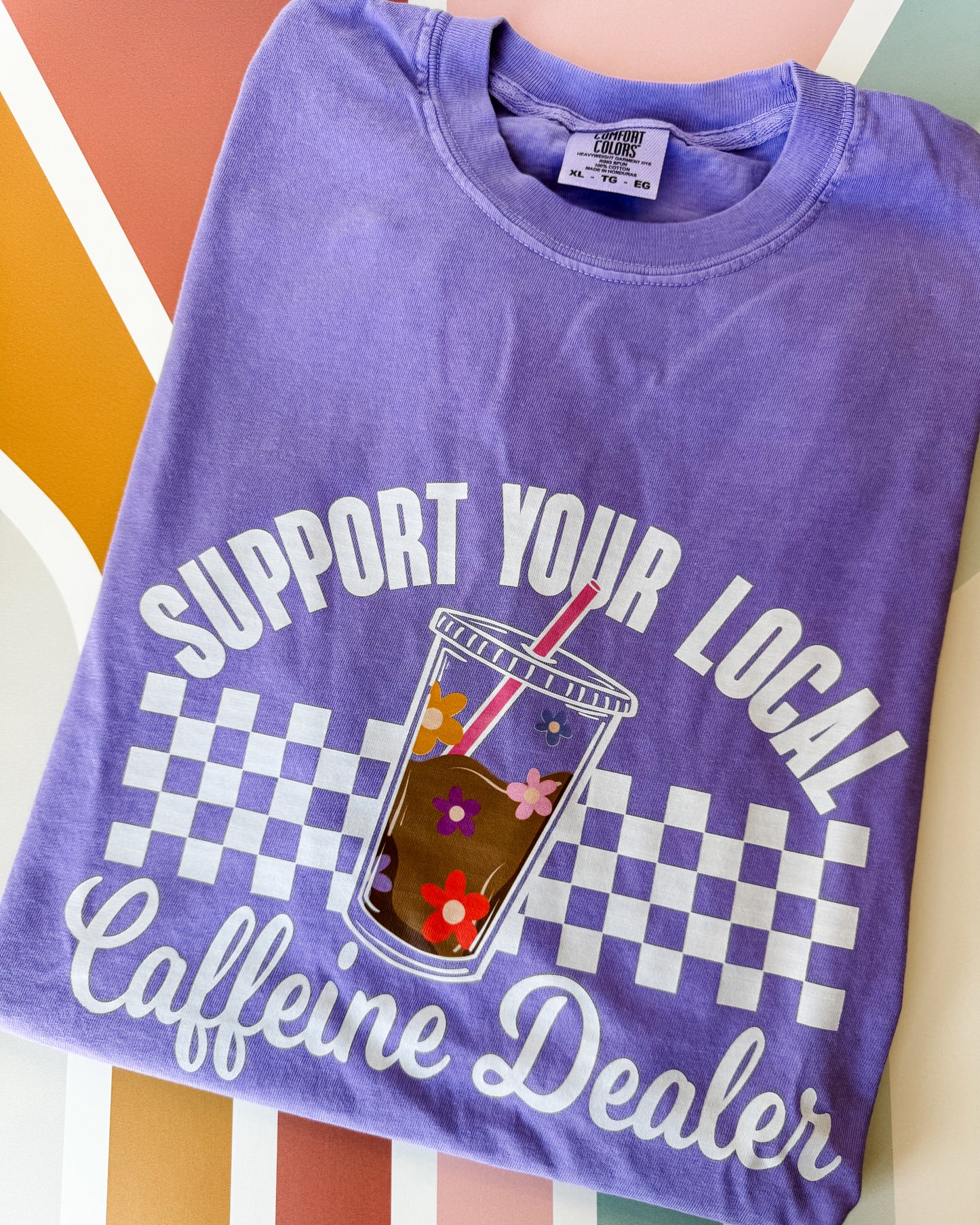 Support Your Local Caffeine Dealer Graphic Tee