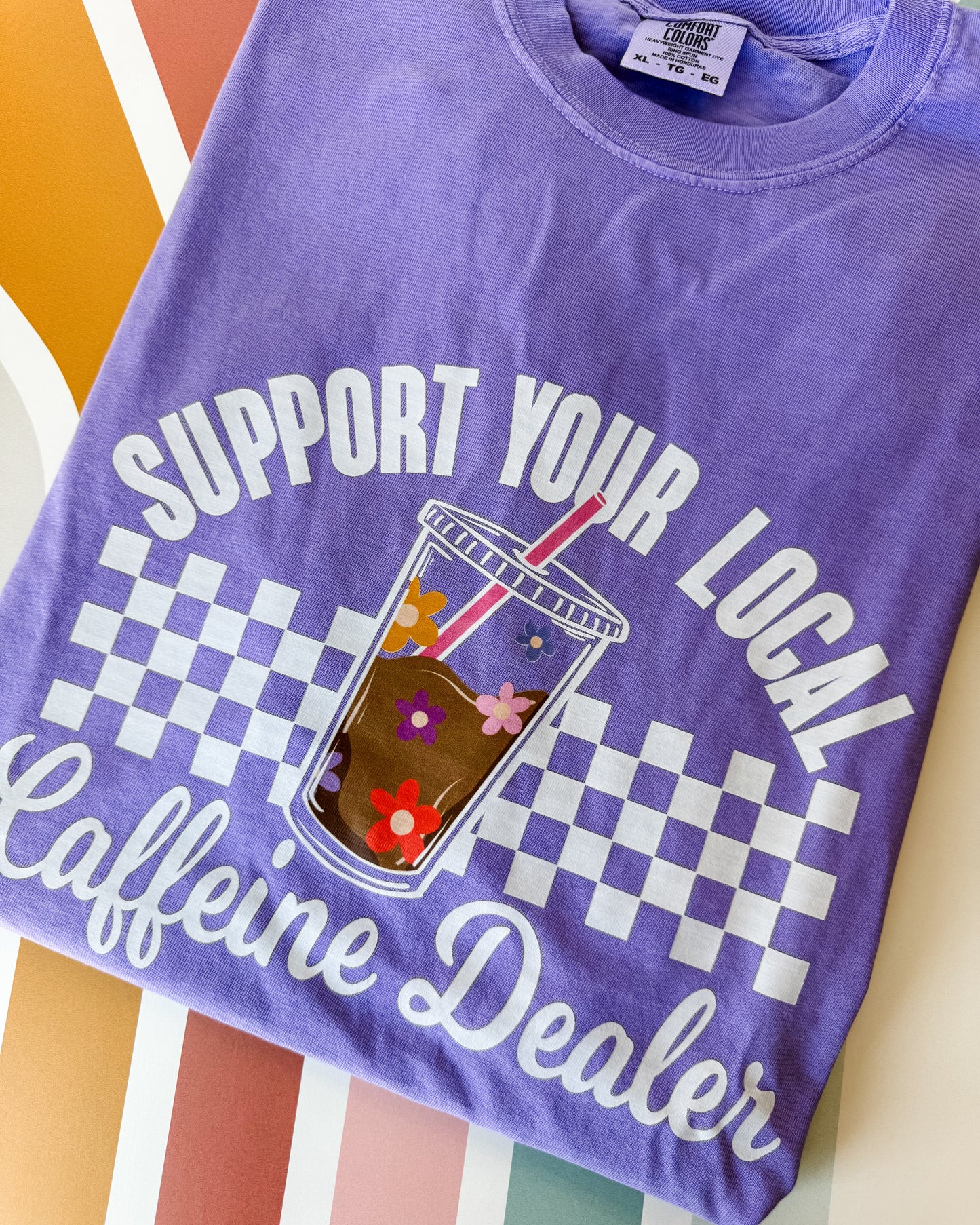 Support Your Local Caffeine Dealer Graphic Tee