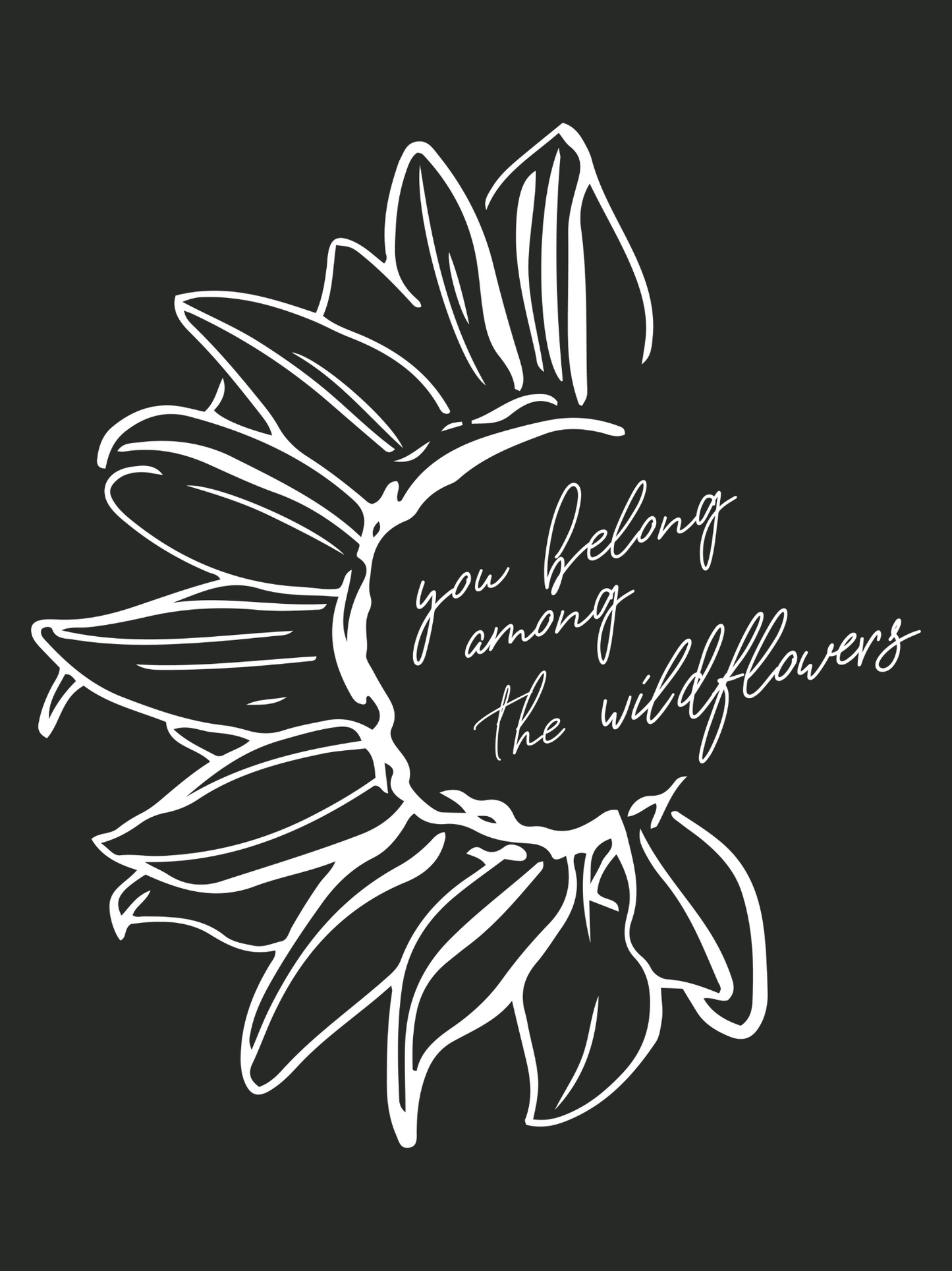 You Belong Among the Wildflowers Graphic Tee