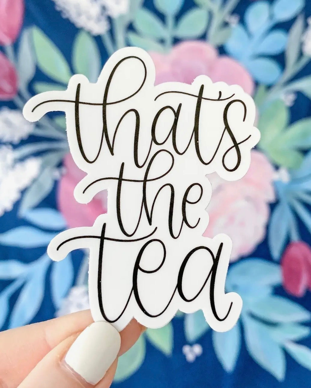 That’s the Tea Sticker