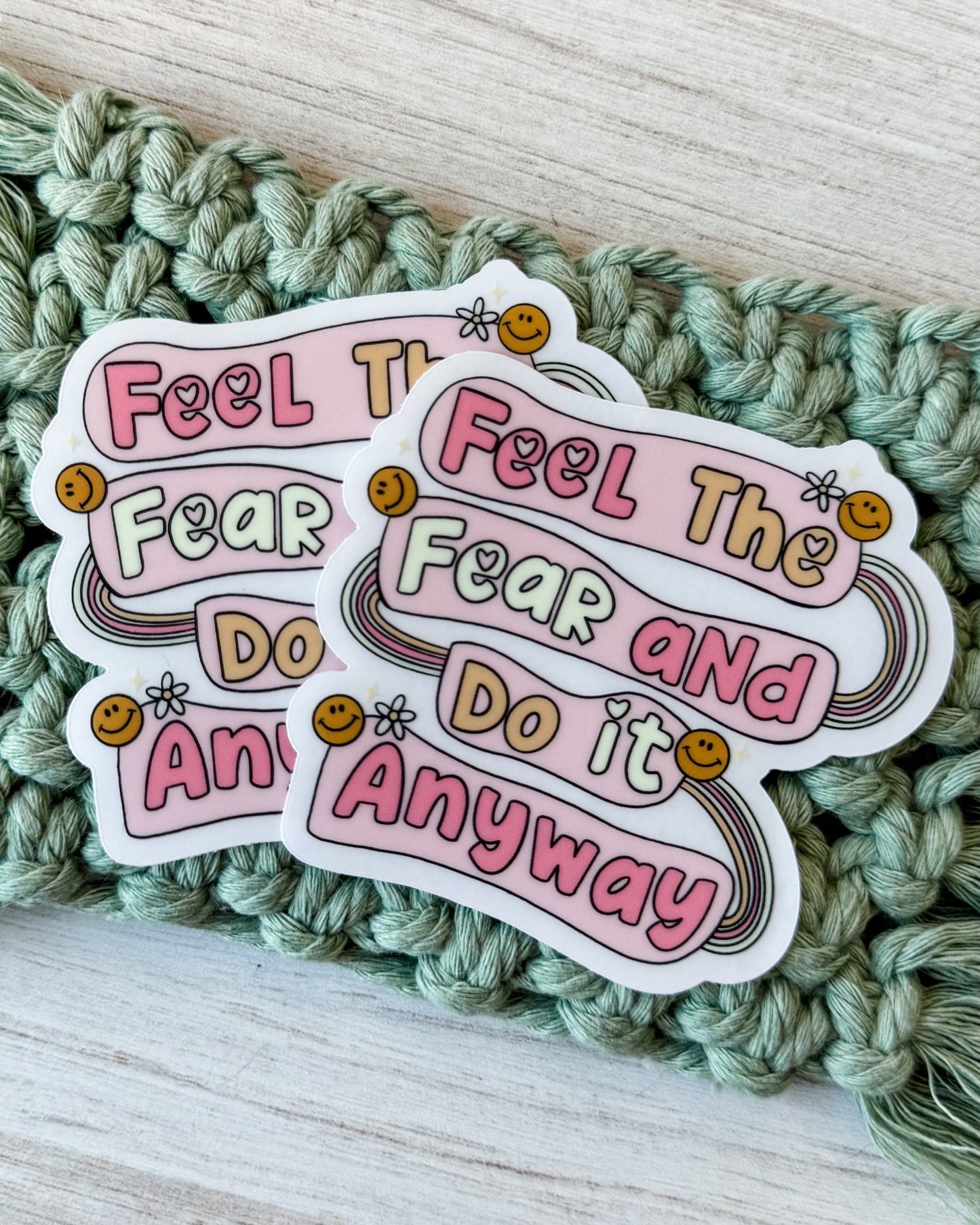 Feel The Fear Sticker