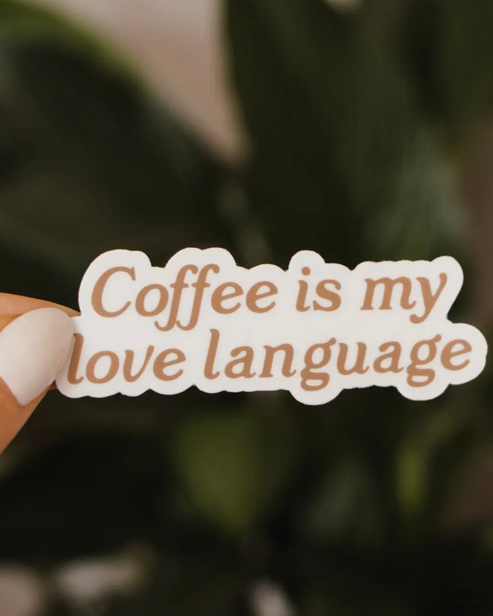 Coffee Is My Love Language Sticker