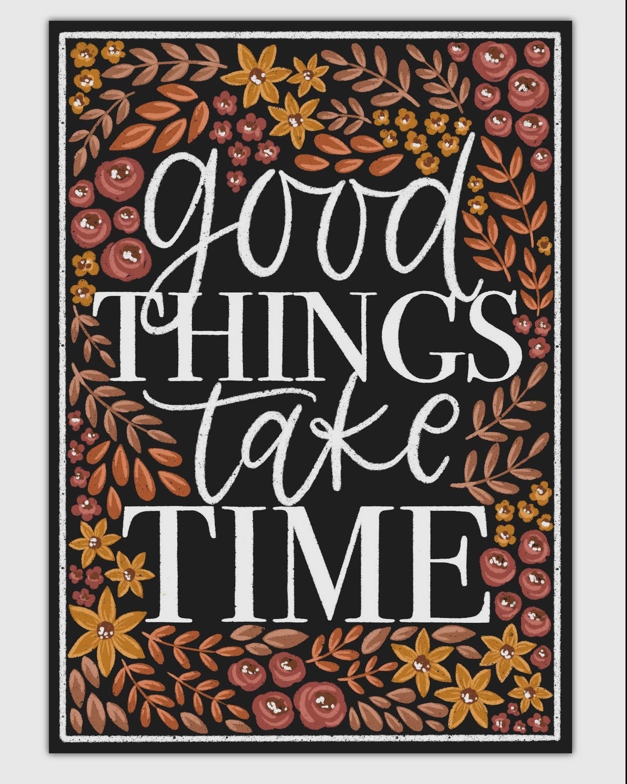 Good Things Take Time Sticker