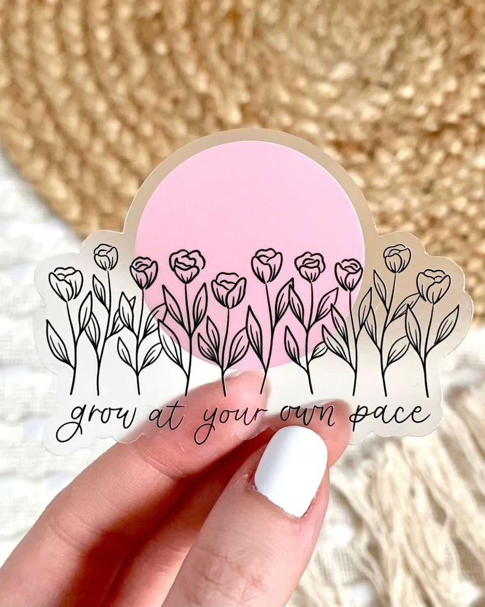 Grow at Your Pace Sticker