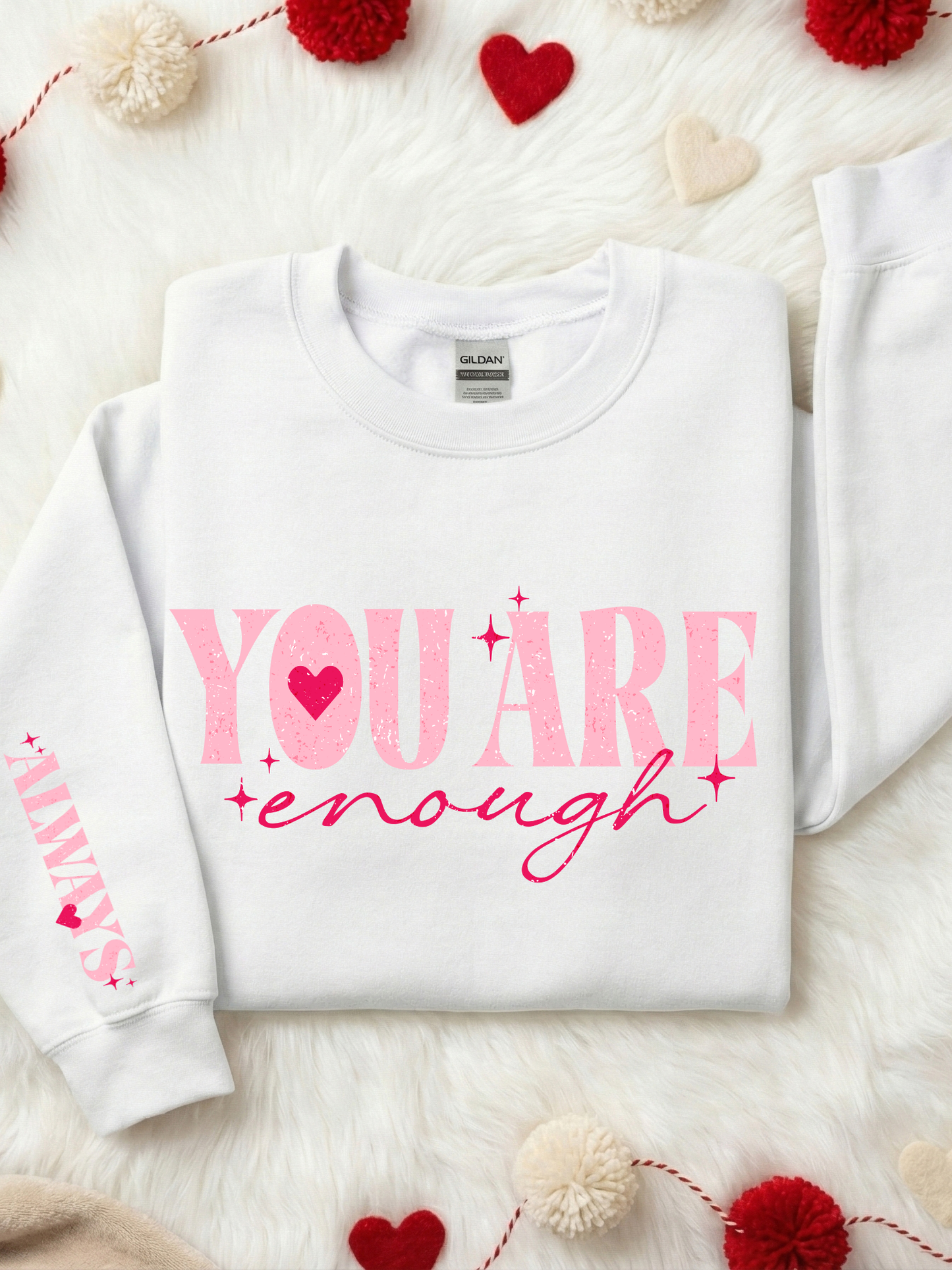 You Are Enough Always Crewneck