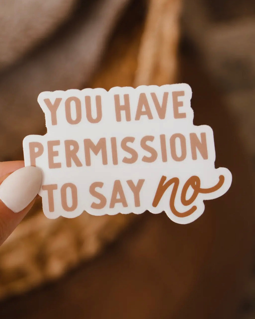 You Have Permission to Say No Sticker