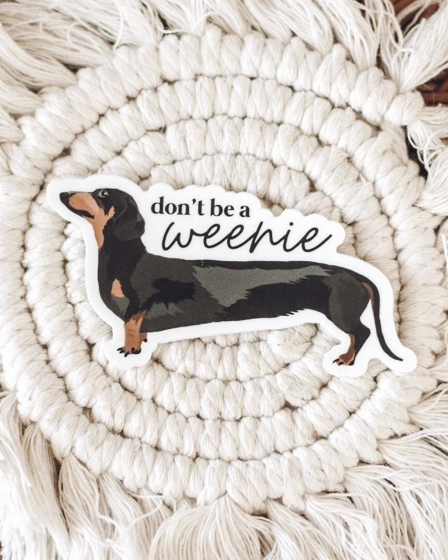 Don’t be a Weenie Sticker