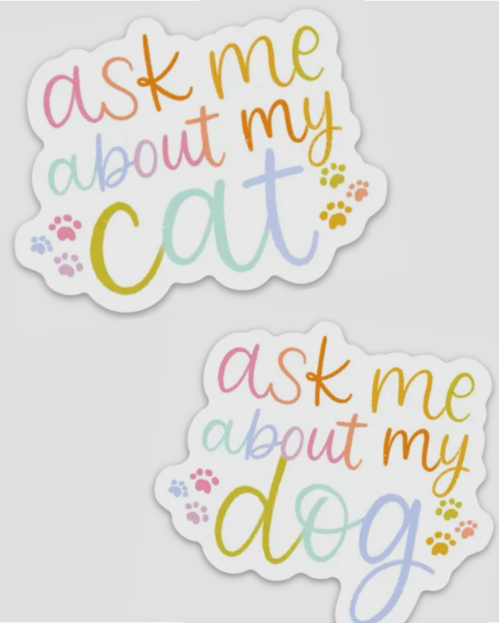 Ask Me About My Furbabies Sticker Pre-Order
