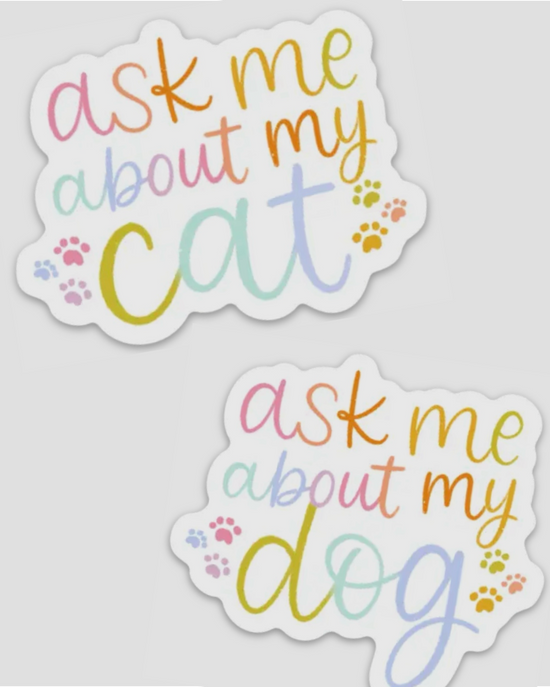 Ask Me About My Furbabies Sticker Pre-Order