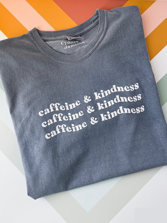 Caffeine & Kindness Graphic Tee