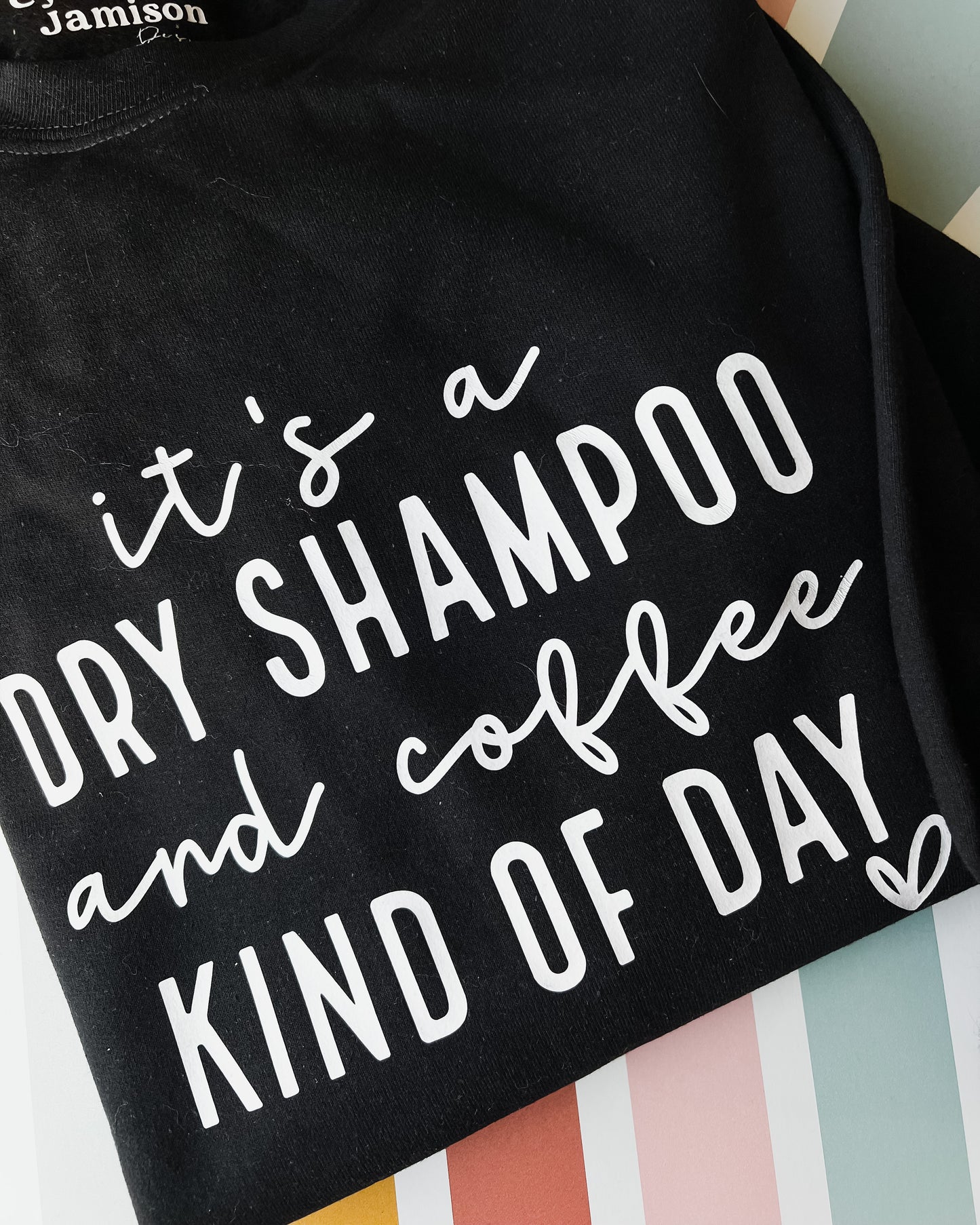 It’s a Dry Shampoo & Coffee Kind of Day Crewneck