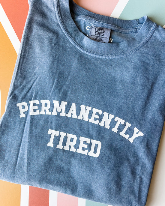 Permanently Tired Graphic Tee