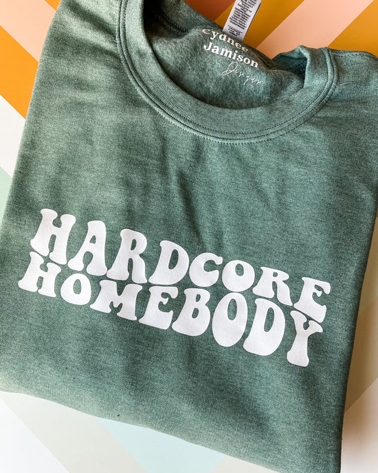 Hardcore Homebody Crewneck