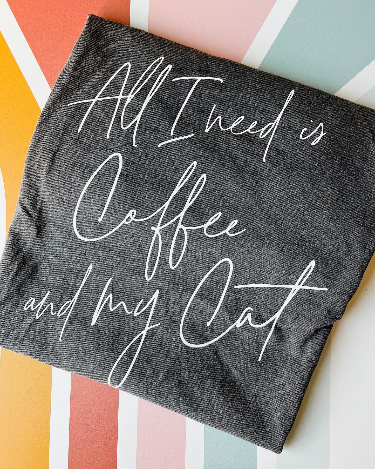 All I Need is Coffee and My Cat Graphic Tee