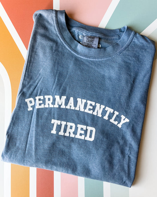 Permanently Tired Graphic Tee