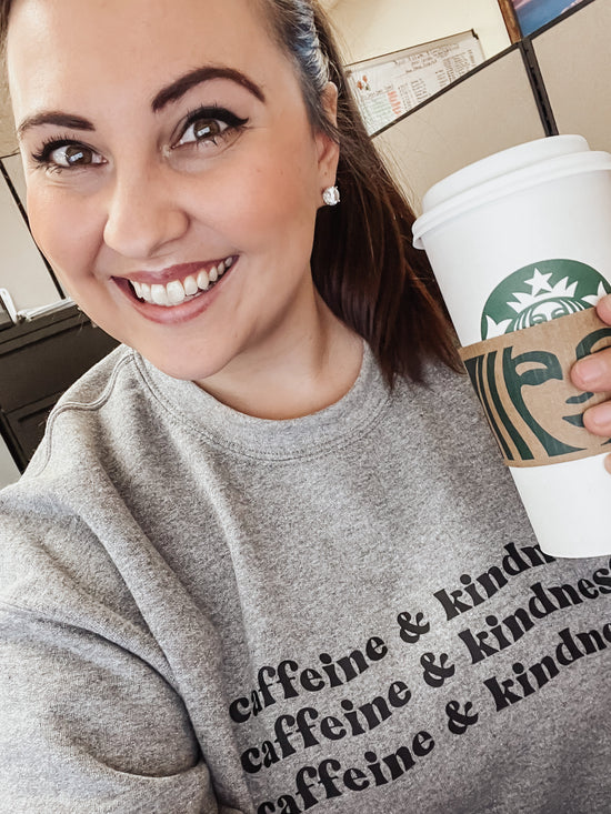 Caffeine & Kindness Crewneck