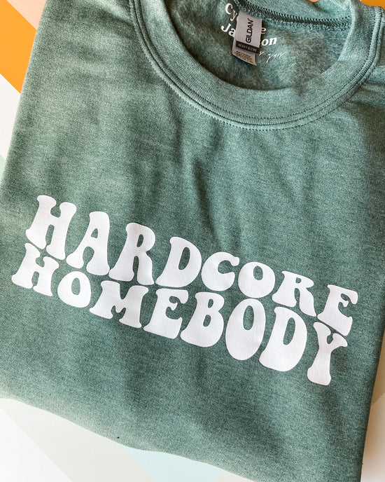 Hardcore Homebody Crewneck