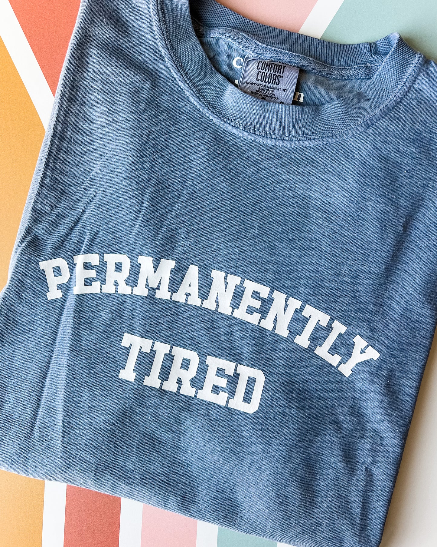 Permanently Tired Graphic Tee