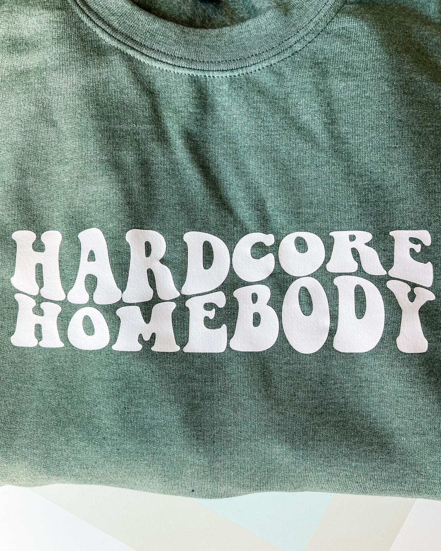 Hardcore Homebody Crewneck