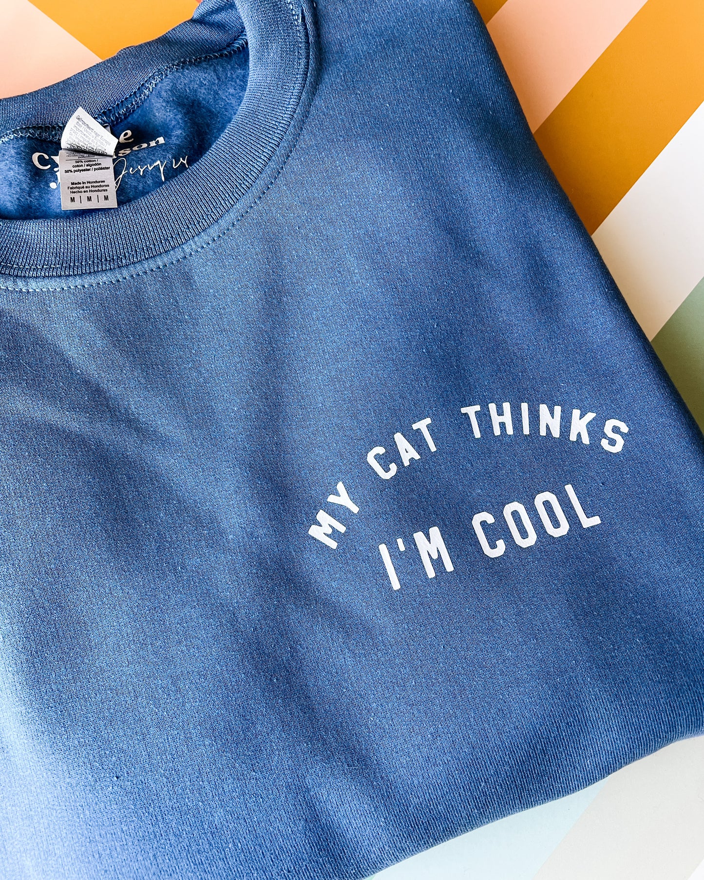 My Cat Thinks I am Cool Crewneck