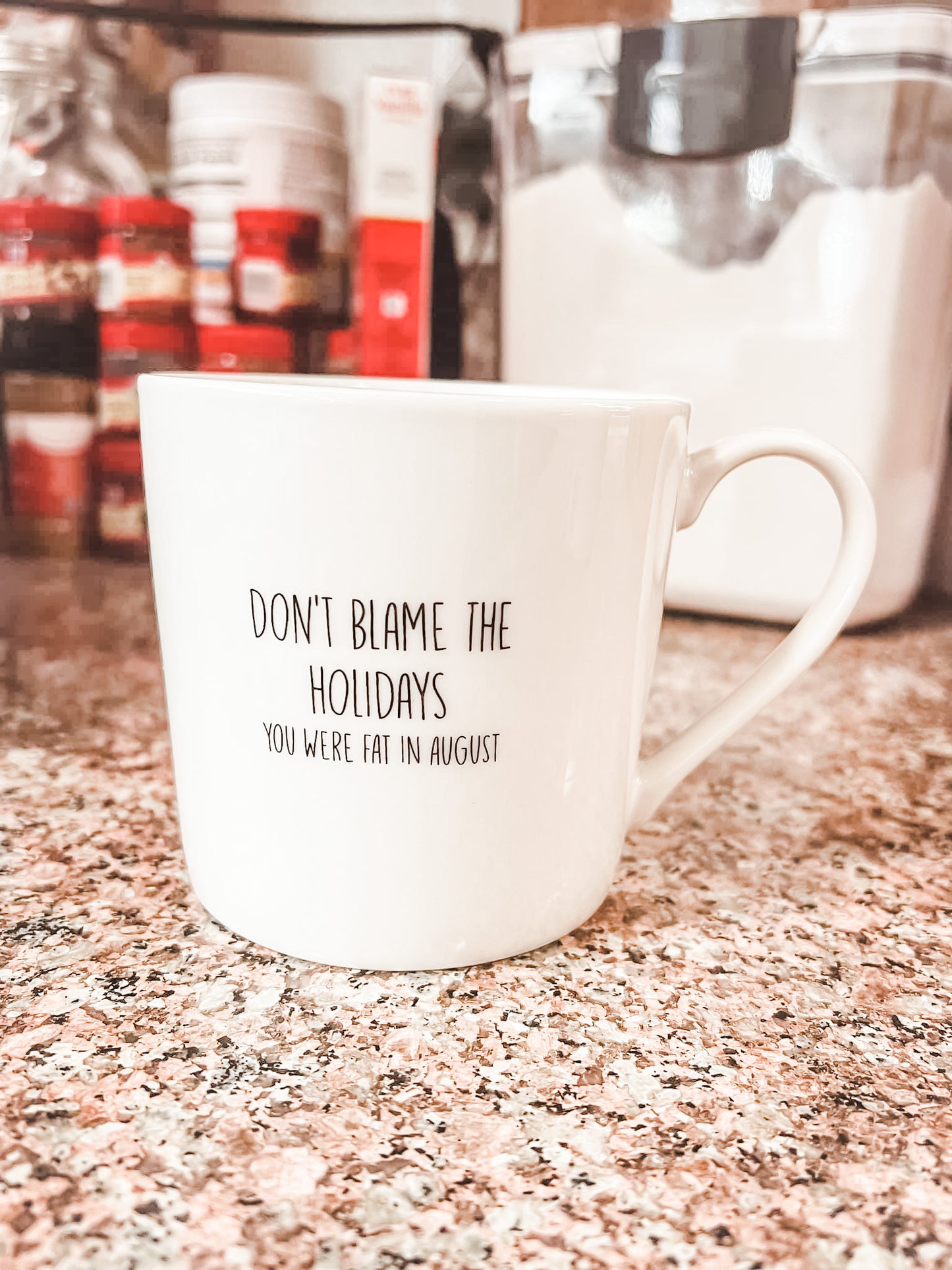 Don’t Blame the Holidays Mug