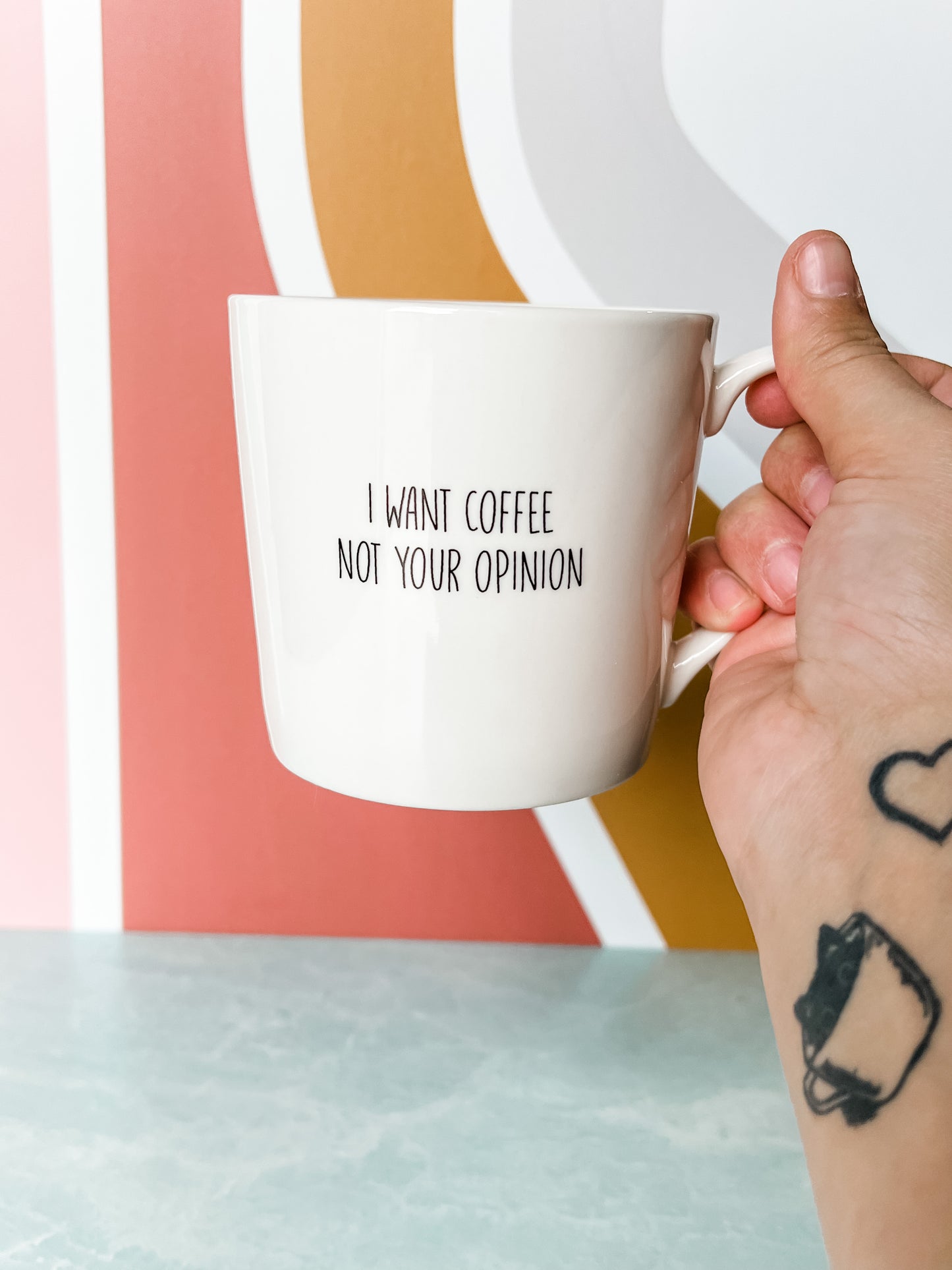 I Want Coffee Not Your Opinion Mug